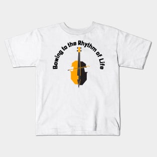 Bowing to the Rhythm of Life Cello Kids T-Shirt